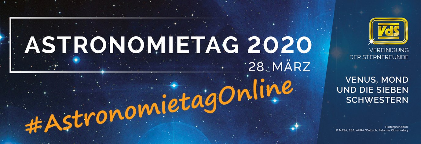 Ankündigung des Astronomietags am 28. März 2020 mit dem Hashtag #AstronomietagOnline. Im Hintergrund ein Ausschnitt eines Bilds der Plejaden