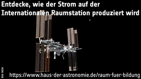 Entdecke, wie der Strom auf der Internationalen Raumstation produziert wird.