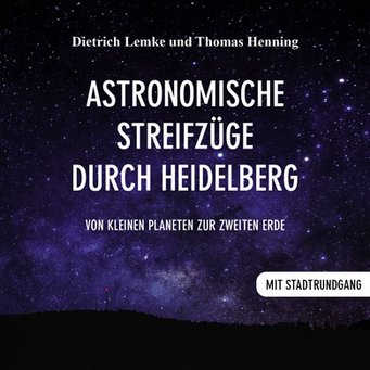 Buchcover: Astronomische Streifzuge durch Heidelberg Buchcover: Astronomische Streifzuge durch Heidelberg