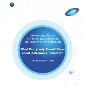 Cover des Tagungsbandes zum 3. Shaw-IAU-Workshops zur astronomischen Bildungsarbeit Cover des Tagungsbandes zum 3. Shaw-IAU-Workshops zur astronomischen Bildungsarbeit