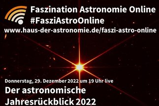 Faszination Astronomie Online – jeden Dienstag und Donnerstag um 19:00 Uhr etwa 30 Minuten Astronomie