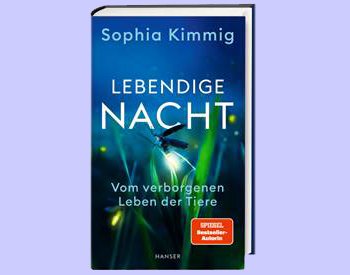 Lebendige Nacht –Vom verborgenen Leben der Tiere Lebendige Nacht –Vom verborgenen Leben der Tiere
