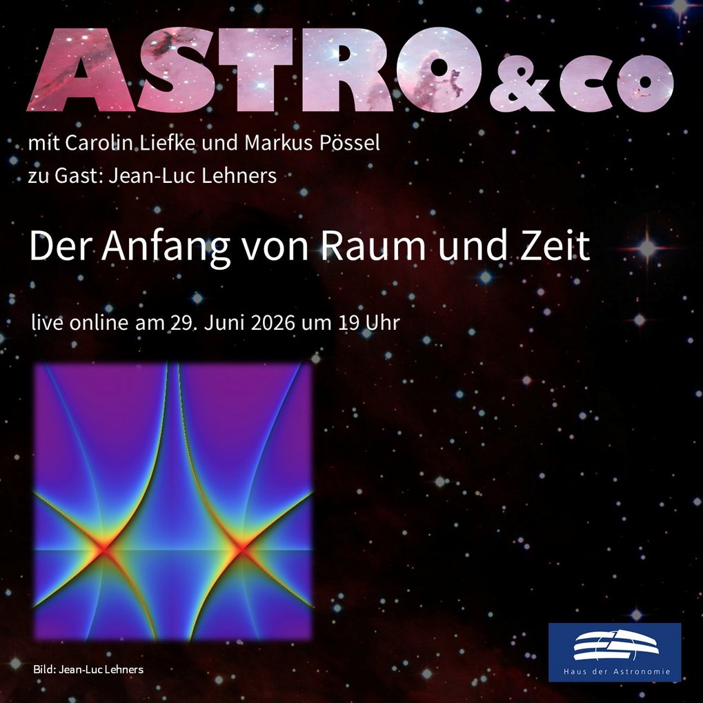 Ankündigung der Online-Talkrunde zum Thema "Der Anfang von Raum und Zeit" mit Jean-Luc Lehners, Carolin Liefke und Markus Pössel am 29. Juni 2026 um 19 Uhr live auf der Facebook-Seite und auf dem Youtube-Kanal des Hauses der Astronomie mit einer farbkodierten geometrischen Darstellung