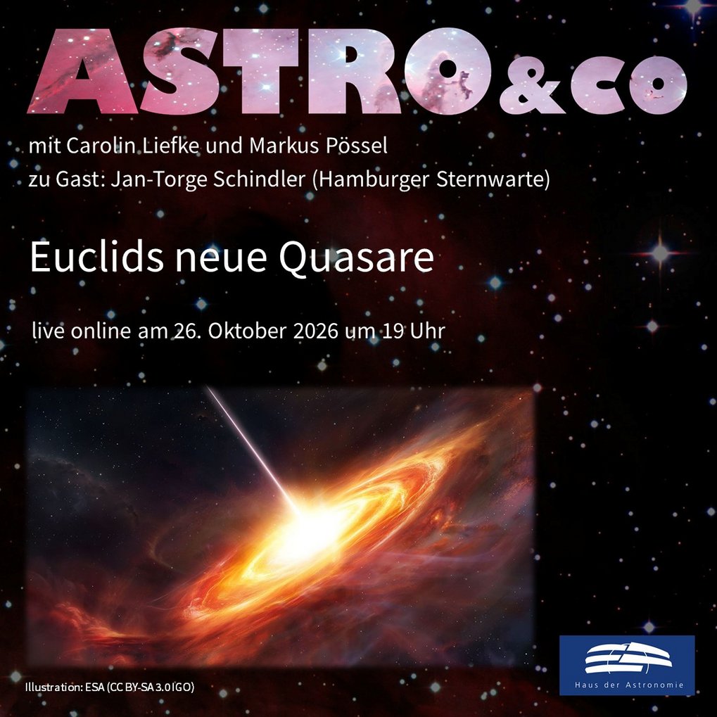 Ankündigung der Online-Talkrunde zum Thema "Euclids neue Quasare" mit Jan-Torge Schindler, Carolin Liefke und Markus Pössel am 26. Oktober 2026 um 19 Uhr live auf der Facebook-Seite und auf dem Youtube-Kanal des Hauses der Astronomie mit einer künstlerischen Darstellung eines Aktiven Galaktischen Kerns mit Jet