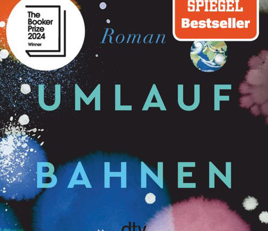 Astronomie und Literatur: Samantha Harveys Roman: Umlaufbahnen Astronomie und Literatur: Samantha Harveys Roman: Umlaufbahnen